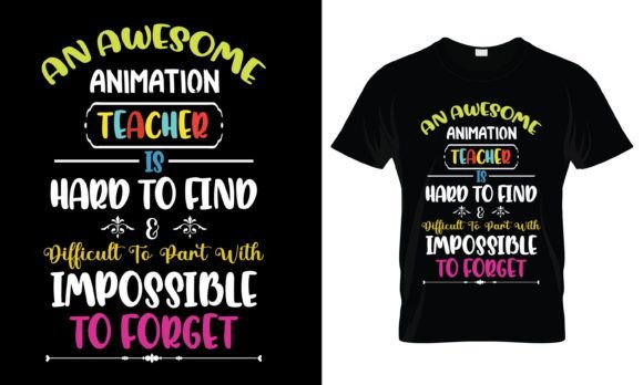An Awesome Animation Teacher T-Shirt for Professional Branding