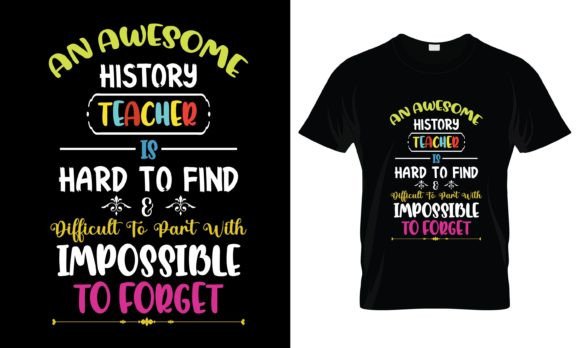 An Awesome History Teacher T-Shirt: A Premium Graphic Design Asset for Branding and Print Templates