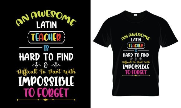 An Awesome Latin Teacher T-Shirt – A Graphic Design Asset for Print Templates
