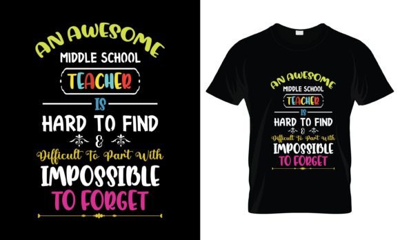 An Awesome Middle School Teacher T-Shirt Graphics and Print Templates