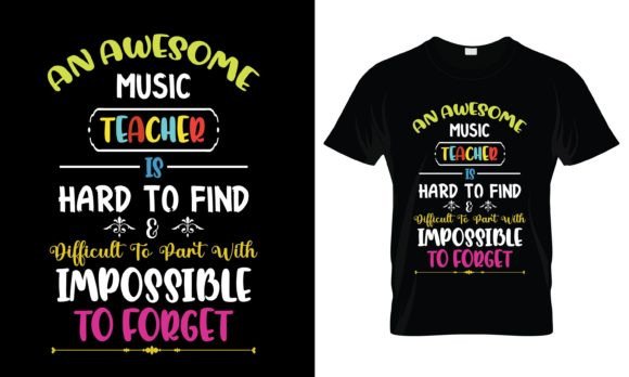 An Awesome Music Teacher T-Shirt: Graphics for Print Templates