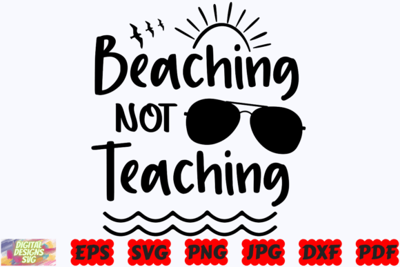 Beaching Not Teaching SVG Teacher SVG