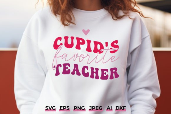 Cupid's Favorite Teacher SVG for Crafts