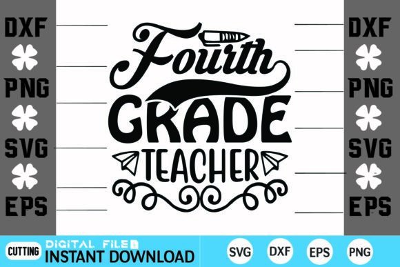Fourth Grade Teacher Svg Design Graphics and Crafts