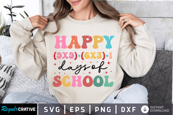 Happy 9x9 6x3 1 Days of School Svg