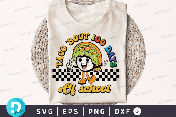 Taco Bout 100 Days of School Svg Design