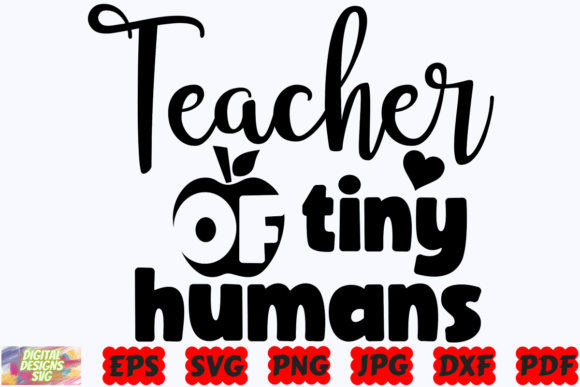 Teacher of Tiny Humans SVG for Crafts and Graphics