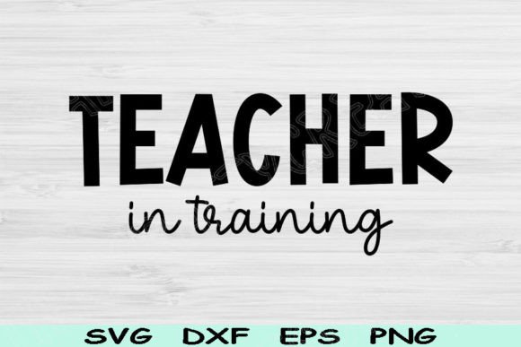 Teacher Svg in Training Teacher Life Svg